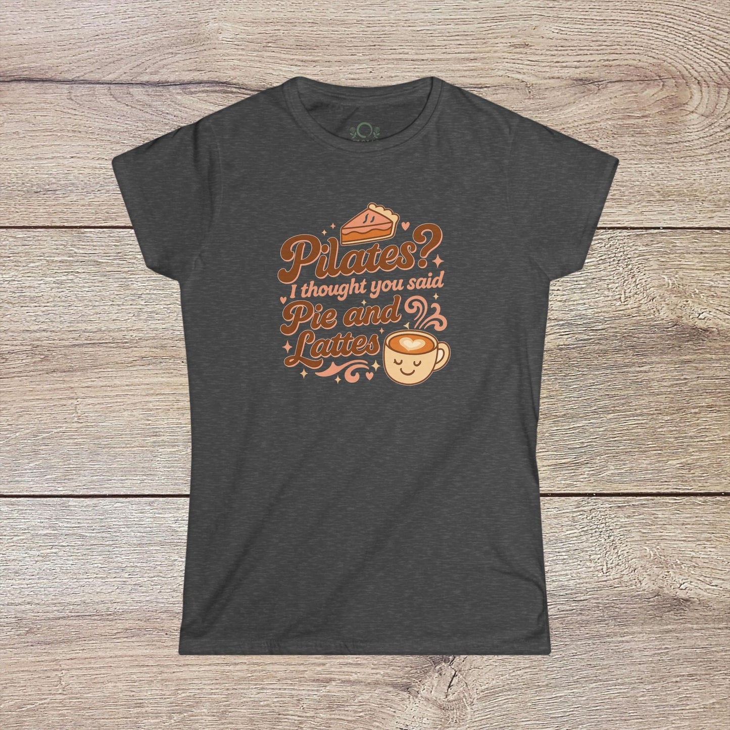 Funny Pilates T-Shirt with Durable Shoulder Tape and Classic Fit for Everyday Comfort in dark gray, displaying a fun graphic that cleverly connects Pilates with pie and lattes.