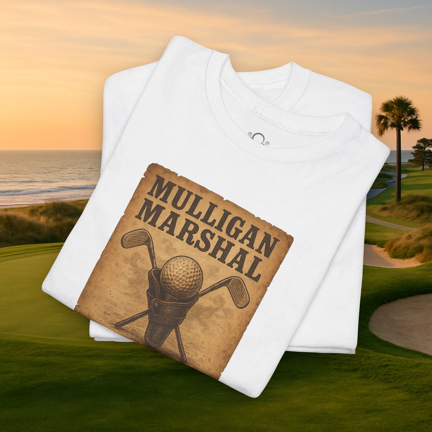Funny Mulligan Marshal Wanted Golf Tee Shirt displayed on a golf course backdrop, ideal casual summer wear for golf lovers.