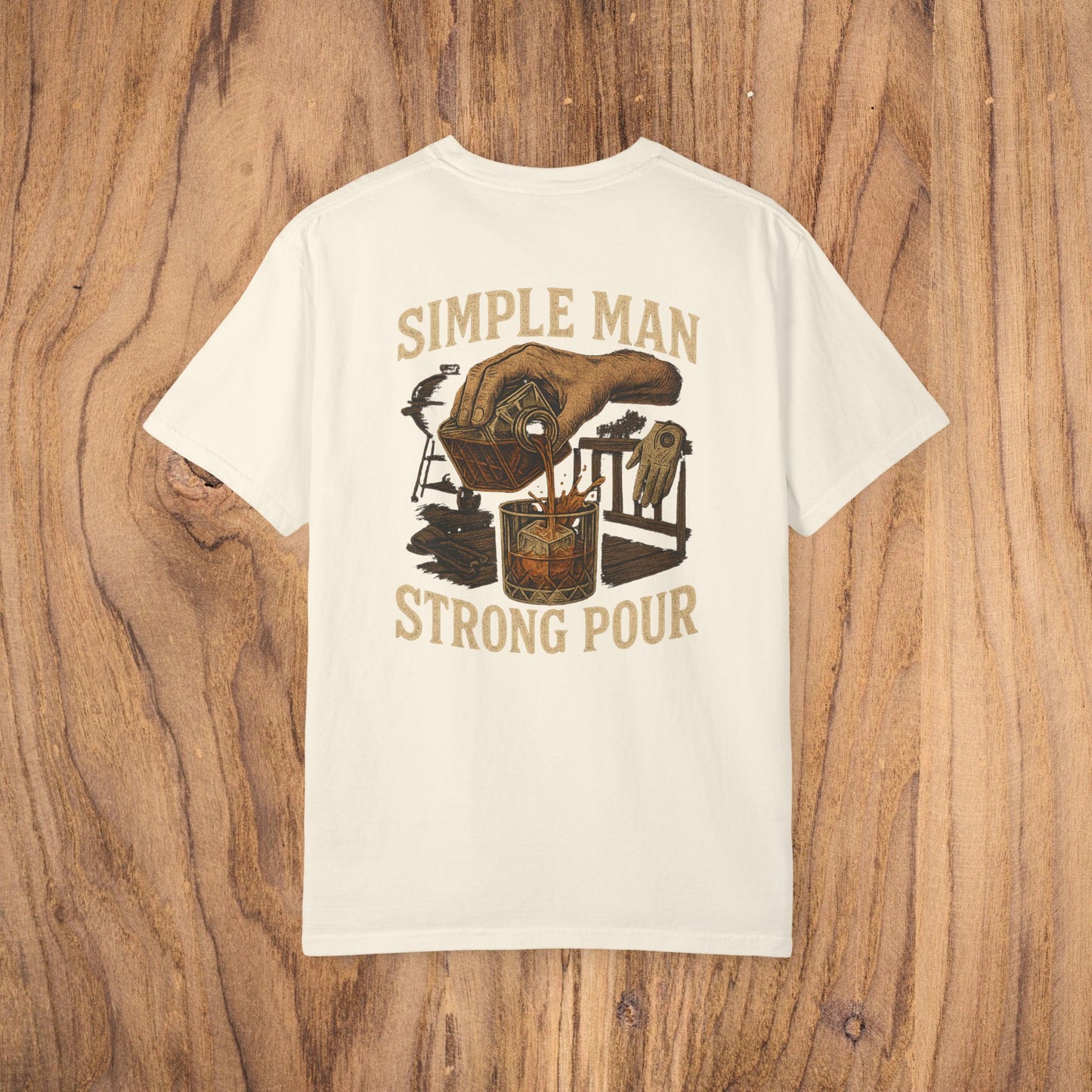 Simple Man Strong Pour T-Shirt in white displaying a unique graphic of a hand pouring a drink, made from comfortable 100% cotton for everyday style.