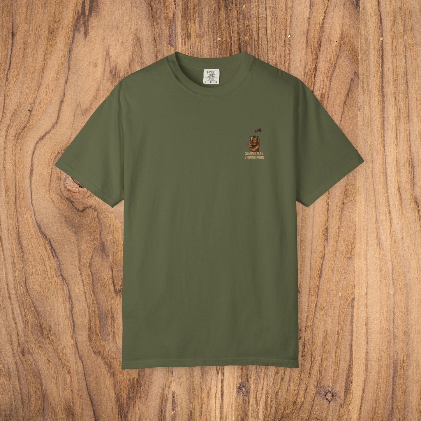 Simple Man Strong Pour T-Shirt in olive green, offering a soft, smooth feel with a ribbed collar and a timeless look for any occasion.