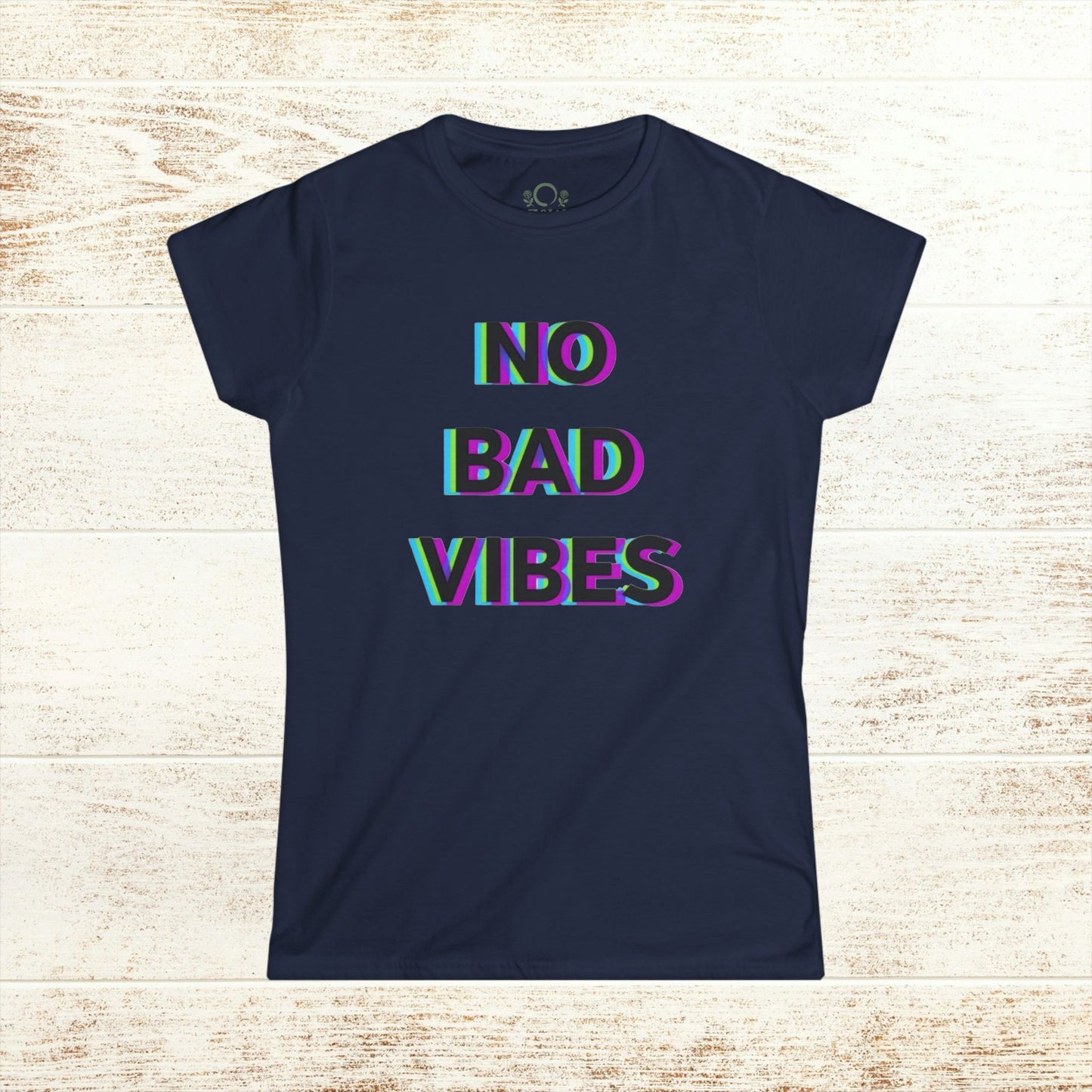 No Bad Vibes Tee featuring a vibrant, multi-colored text design on a navy blue background, showcasing a fun and positive energy look.
