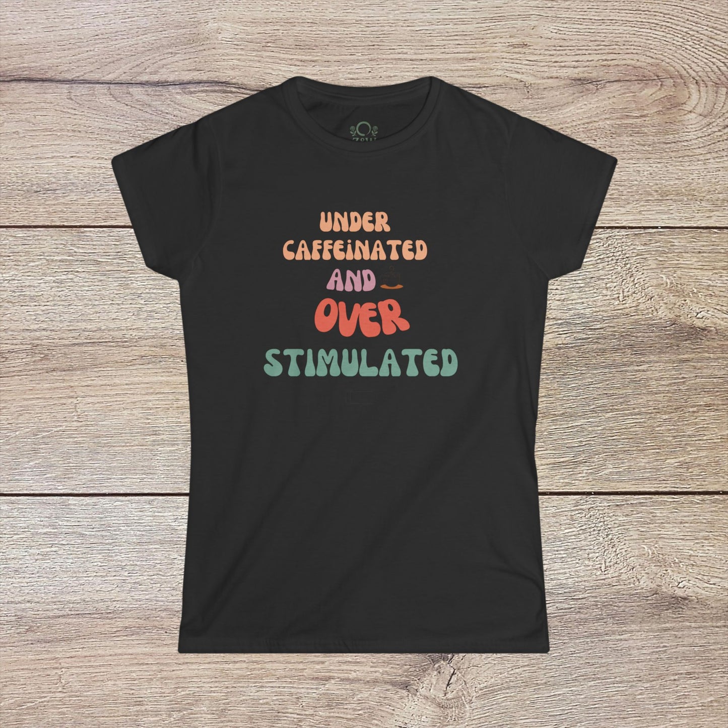 Under-Caffeinated Over-Stimulated Hoodie in black, featuring colorful text, perfect for expressing personality in everyday fashion.