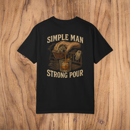 Simple Man Strong Pour T-Shirt in black showcasing an artistic design of a hand pouring a beverage, crafted from soft, ethically sourced 100% cotton.