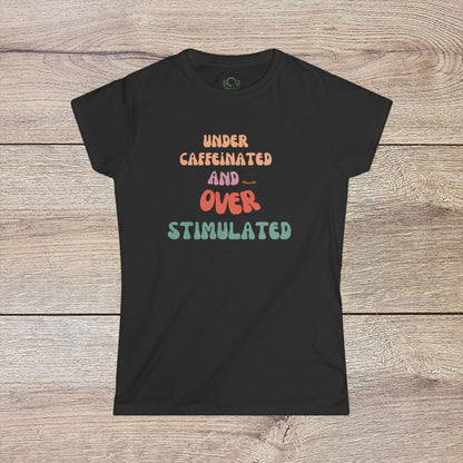 Under-Caffeinated Over-Stimulated Hoodie in black, featuring colorful text, perfect for expressing personality in everyday fashion.